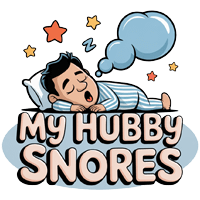 My Hubby Snores